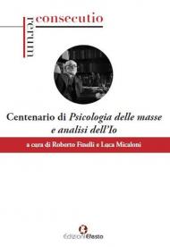 Centenario di «Psicologia delle masse e analisi dell'Io»