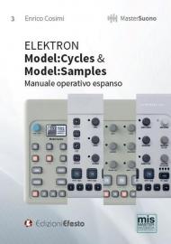 Elektron. Model cycles & model samples. Manuale operativo espanso