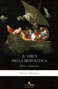 Il virus della biopolitica: forme e mutazioni