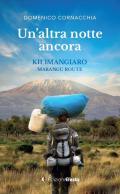 Un altra notte ancora. Kilimangiaro Marangu Route