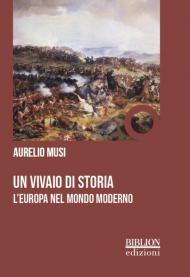 Un vivaio di storia. L'Europa nel mondo moderno