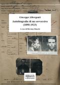 Giuseppe Alberganti. Autobiografia di un sovversivo (1898-1923)
