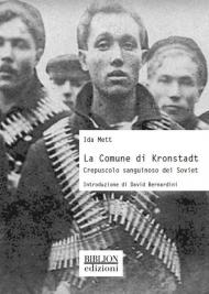 La Comune di Kronstadt. Crepuscolo sanguinoso dei Soviet