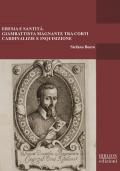 Eresia e santità. Giambattista Magnante tra corti cardinalizie e Inquisizione