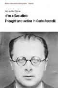 «I’m a Socialist». Thought and action in Carlo Rosselli