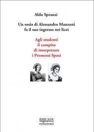 Un sosia di Alessandro Manzoni fa il suo ingresso nei licei. Agli studenti il compito di interpretare i Promessi Sposi