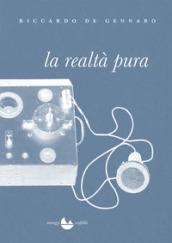 La realtà pura (Baskerville - Scafiblu)