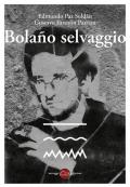 Bolaño selvaggio