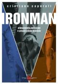 Ironman. Allenamento, nutrizione e preparazione mentale