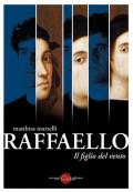 Raffaello, il figlio del vento