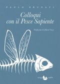 Colloqui con il pesce sapiente