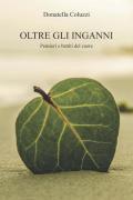 Oltre gli inganni. Ediz. integrale