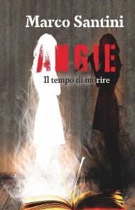 Angie. Il tempo di morire