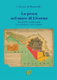 La pesca nel mare di Livorno. Fra il XVI e il XX secolo