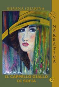 Il cappello giallo di sofia. Ediz. integrale
