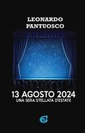 13 agosto 2024. Una sera stellata d'estate