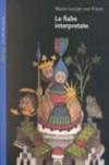 Fiabe interpretate (Le)