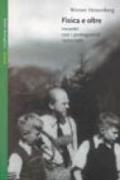 Fisica e oltre. Incontri con i protagonisti (1920-1961)