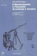 Storia della tecnologia. 3.Il Rinascimento e l'Incontro di scienza e tecnica (1500-1750)