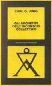 Gli archetipi dell'inconscio collettivo