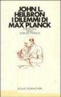 I dilemmi di Max Planck