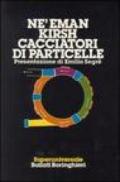 Cacciatori di particelle