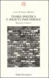 Teoria politica e società industriale. Ripensare Gramsci