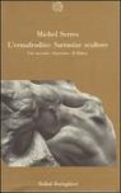 L'ermafrodito: Sarrasine scultore. Col racconto «Sarrasine» di Balzac