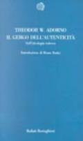 Il gergo dell'autenticità. Sull'ideologia tedesca