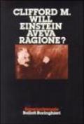 Einstein aveva ragione?