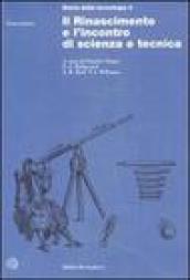Storia della tecnologia. 3.Il Rinascimento e l'Incontro di scienza e tecnica (2 vol.)