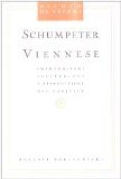 Schumpeter viennese. Imprenditori istituzioni e riproduzione del capitale