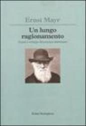 Un lungo ragionamento. Genesi e sviluppo del pensiero darwiniano