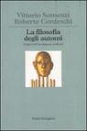 La filosofia degli automi. Origini dell'intelligenza artificiale