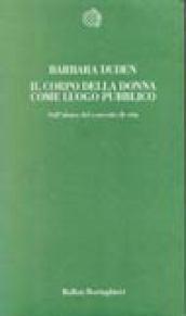 Il corpo della donna come luogo pubblico. Sull'abuso del concetto di vita