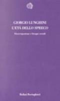 L'età dello spreco. Disoccupazione e bisogni sociali