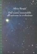 Dal cosmo immutabile all'universo in evoluzione