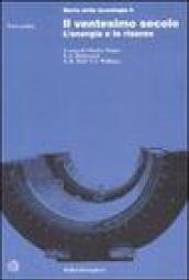 Storia della tecnologia. 6.Il ventesimo secolo. L'energia e le sue risorse (2 vol.)