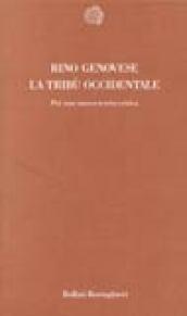 La tribù occidentale. Per una nuova teoria critica