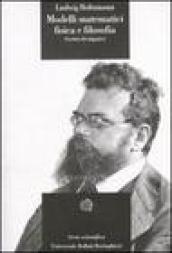 Modelli matematici, fisica e filosofia: scritti divulgativi