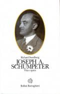 Joseph A. Schumpeter. Vita e opere