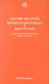 Distretti industriali e made in Italy. Le basi reali del rinnovamento italiano