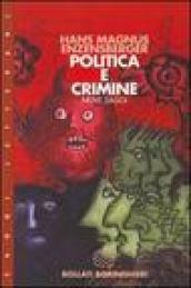 Politica e crimine. Nove saggi