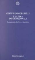 L'ultima internazionale. I situazionisti oltre l'arte e la politica