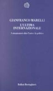 L'ultima internazionale. I situazionisti oltre l'arte e la politica