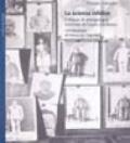 La scienza infelice. Il museo di antropologia criminale di Cesare Lombroso