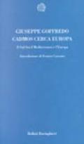 Cadmos cerca Europa. Il sud fra il Mediterraneo e l'Europa