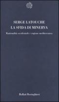 La sfida di Minerva. Razionalità occidentale e ragione mediterranea