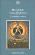 Il mito dell'alchimia seguito da L'alchimia asiatica