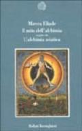 Il mito dell'alchimia seguito da L'alchimia asiatica